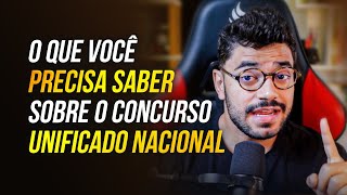 8 EDITAIS E 7800 VAGAS SAIBA TUDO SOBRE O CONCURSO UNIFICADO NACIONAL [upl. by Kenna]