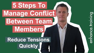 5 Steps To Manage Conflict Between Team Members [upl. by Wilkie]