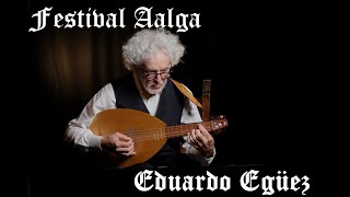 Música para laúd del Cinquecento italiano  Eduardo Egüez  XV Festival Aalga 2021 [upl. by Ecnerwal216]