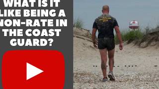 WHAT IS IT LIKE BEING A NONRATE IN THE COAST GUARD VLOG 075 [upl. by Hussar468]