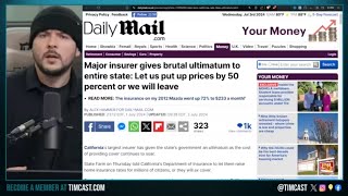 Democrats NUKED CALIFORNIA Insurance THREATENS TO LEAVE Unless They RAISE Prices By 50 [upl. by Kirsti]