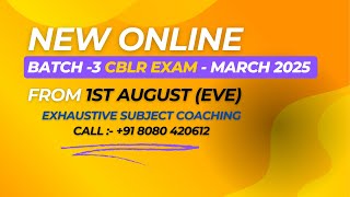 CBLR Exam 2025 I Fresh Batch Announcement I Starts from 1st Aug I Prof Rajesh Tayal [upl. by Rick]