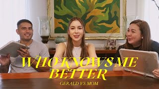 WHO KNOWS ME BETTER GERALD VS MOM  Julia Barretto [upl. by Yrreb]