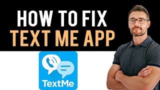 ✅ How To Fix Text Me App Not Working Full Guide [upl. by Ahsiemal]