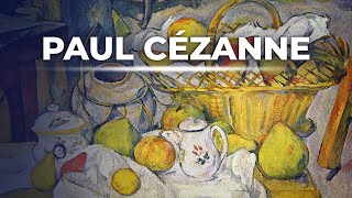 Paul Cézanne  Les Grands Maîtres de la Peinture [upl. by Waiter688]