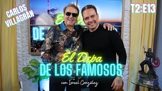 DEPA DE LOS FAMOSOS T2E13 CARLOS VILLAGRÁN PARTE 1 [upl. by Netsirk240]