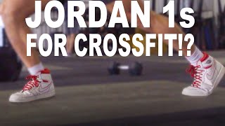 Can Jordan 1s work for CrossFit [upl. by Dymoke]