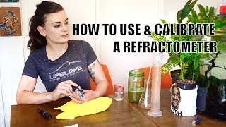 How To Use And Calibrate A Refractometer [upl. by Trudie]