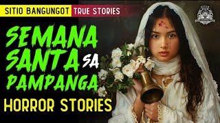 Semana Santa sa Pampanga Horror Stories  Tagalog Horror Stories True Stories [upl. by Jane]