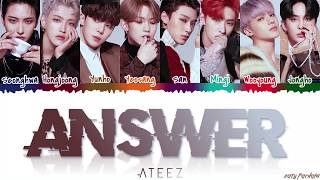 ATEEZ 에이티즈  ANSWER Lyrics Color CodedHanRomEng [upl. by Solegnave]