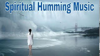 SPIRITUAL HUMMING MUSIC  NO COPYRIGHT MUSIC [upl. by Welby]