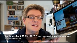 Apple MacBook 12 Zoll 2017 Erfahrungsbericht nach einem Jahr [upl. by Lewan]