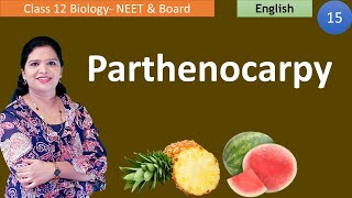 Parthenocarpy amp its Types  Class 12 Biology [upl. by Tuorah]