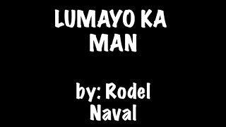 LUMAYO KA MAN by  RODEL RAVAL karaoke video [upl. by Suhsoj]