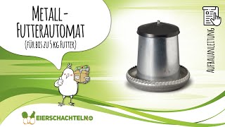 Aufbauanleitung Futterautomat aus verzinktem Metall für bis zu 5 kg Futter [upl. by Lirret]