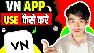 VN App Se Editing Kaise kare  VN Use Kaise Kare In Hindi  Video Editing Kaise Kare VN Se [upl. by Mayram737]