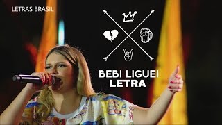 Bebi Liguei  Marília Mendonça  LETRALYRICS [upl. by Eeralav]