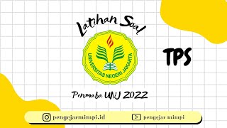 PEMBAHASAN LATIHAN amp SOAL PENMABA UNJ 2022 SOAL ASLI MANDIRI UNJ  Soal TPS Nilai Maksimum [upl. by Estell793]