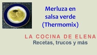 MERLUZA EN SALSA VERDE THERMOMIX [upl. by Torras]