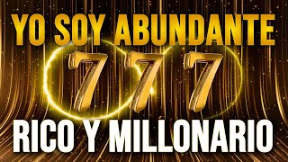 🍀💵 quotYO SOY ABUNDANTE RICO Y MILLONARIOquot Afirmaciones para el Dinero el Éxito y la Riqueza 💵💰 [upl. by Artenak965]