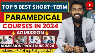 Top 5 Best Paramedical ShortTerm Courses In 2024  Highest Paying ShortTerm Medical Course in 2024 [upl. by Wallraff]