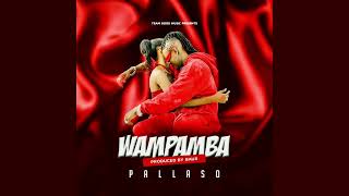 Pallaso  WAMPAMBA  New Ugandan Music [upl. by Warford]