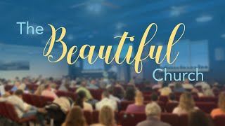 The Beautiful Church  Worship God in Spirit and in Truth [upl. by Nalak]