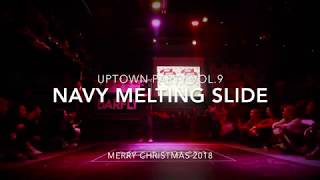 Navy Melting Slide  2018 Uptown Party vol9 [upl. by Eniledgam]