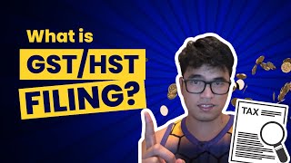 GSTHST Filing What You Really Need to Know [upl. by Adlare427]