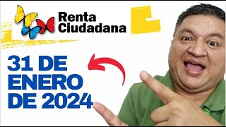 👉31 DE ENERO DE 2024 BENEFICIARIOS y FAMILIAS De RENTA CIUDADANA MUCHAS GRACIAS ✅ [upl. by Atnuahs]