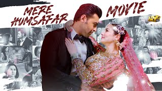 Mere HumSafar  Full Movie  Hania Amir  Farhan Saeed  ARY Films [upl. by Constant]