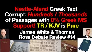 The NestleAland Greek Text is Corrupt 0 Greek Manuscript Evidence KJV amp Textus Receptus Are Pure [upl. by Manly]