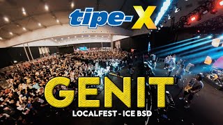 TIPEX  GENIT LIVE IN LOCALFEST  ICE BSD [upl. by Worl]