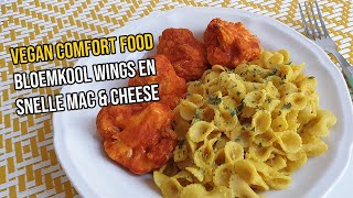 Bloemkool wings en snelle plantaardige mac amp cheese  Ultiem VEGAN COMFORT FOOD [upl. by Agace]