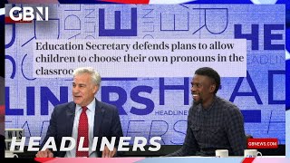 Education Secretary defends plans to allow children to choose own pronouns in classroom  Headliners [upl. by Lorrin]