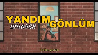 Amo988  Yandım Gönlüm prod Amo988 amp 402matt [upl. by Eruot]