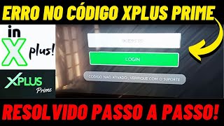 X PLUS PRIME ERRO NO CÓDIGO COMO RESOLVER [upl. by Innos728]