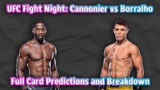 UFC Fight Night Cannonier vs Borralho Full Card Predictions and Breakdown [upl. by Inavoy696]