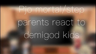 Pjo Mortalstep parents react to their Demigod kidspart 12kayamore￼read des [upl. by Seni]