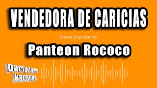 Panteon Rococo  Vendedora De Caricias Versión Karaoke [upl. by Carhart552]