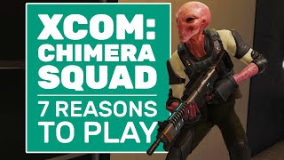 7 Ways XCOM Chimera Squad Breathes New Life Into XCOM  XCOM Chimera Squad Review [upl. by Meesaw472]