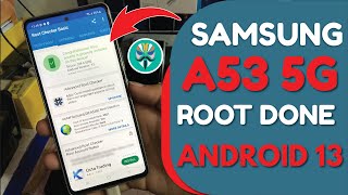 How to Root Samsung A53 5G SMA536E U7 Android 13 Root All Samsung Mobile Android 13  Only GSM [upl. by Yecnay566]