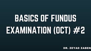 Basics of Fundus Examination OCT 2 Arabic Language [upl. by Dorcus]