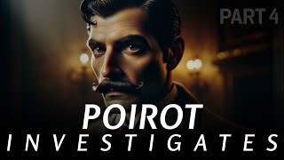 Agatha Christie’s Poirot Investigates 1924  Audiobook part 4 🕵️‍♂️🎧 [upl. by Ahsitil806]