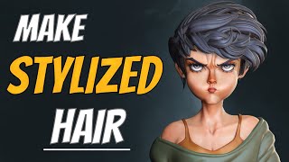 Stylized Hair Creation For Beginners In ZBrush [upl. by Airal]