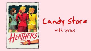 Candy Store Heathers The Musical With Lyrics [upl. by Gerrit744]