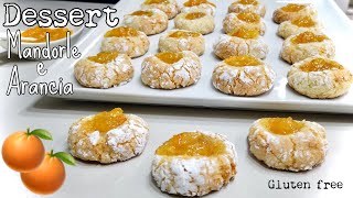 DESSERT MANDORLE E ARANCIA🍊 pasticcini facili e morbidissimi Gluten free🍊ALMOND AND ORANGE DESSERT [upl. by Aserej100]