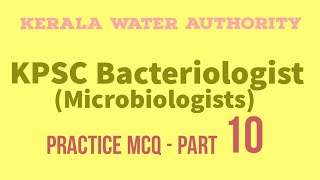 Bacteriologist Microbiology Kerala PSC Water Authority MCQ part 10 [upl. by Lazaro767]