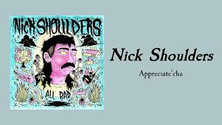 ‘Appreciatecha’  Nick Shoulders amp the Okay Crawdad Official Audio [upl. by Asuncion]