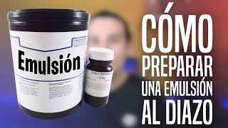 CÓMO PREPARAR UNA EMULSIÓN AL DIAZO Serigrafía [upl. by Ahseital567]